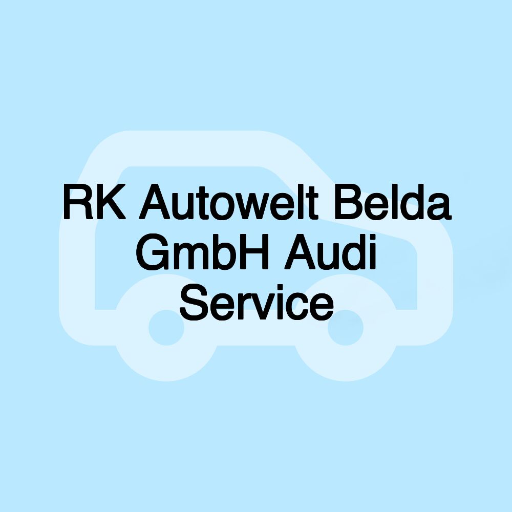 RK Autowelt Belda GmbH Audi Service