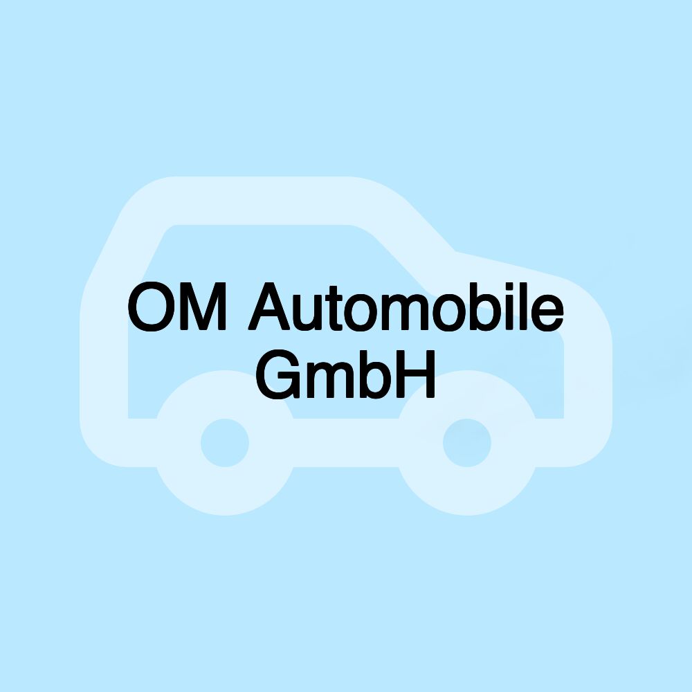 OM Automobile GmbH