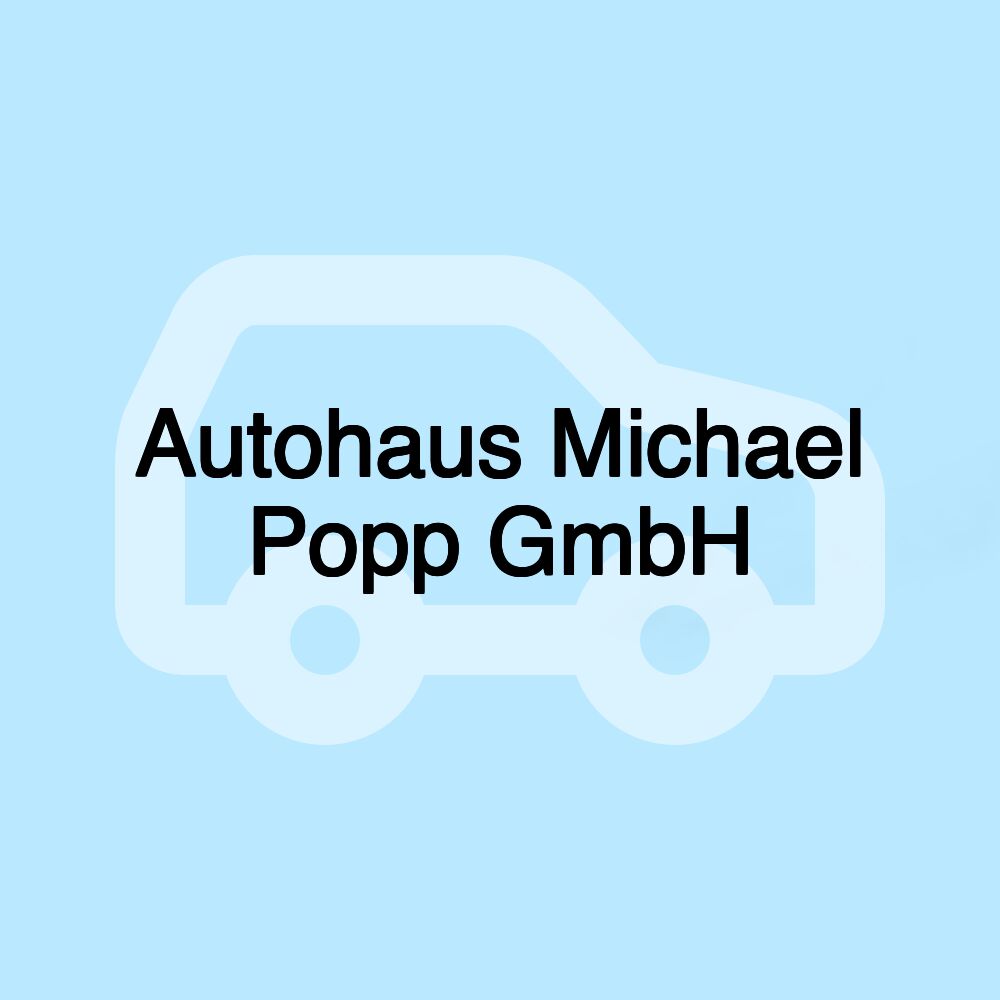 Autohaus Michael Popp GmbH