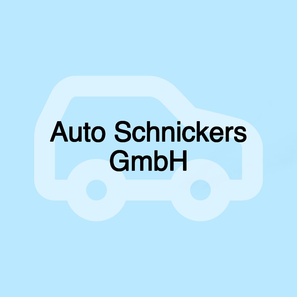 Auto Schnickers GmbH Auto Schnickers GmbH