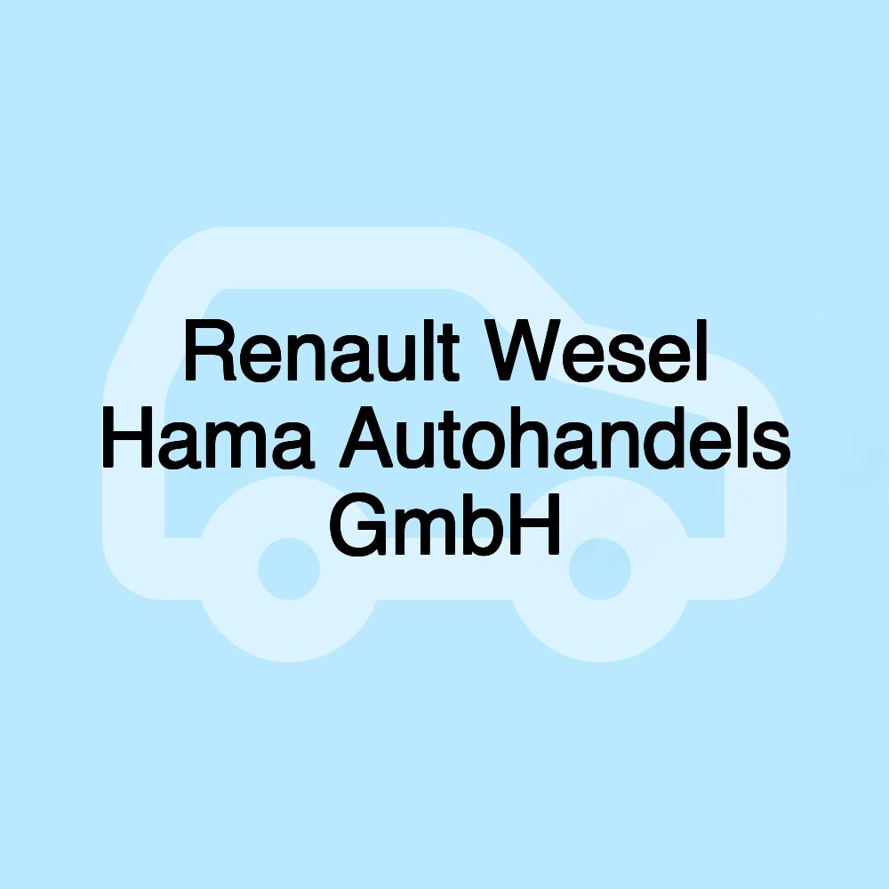 Renault Wesel Hama Autohandels GmbH
