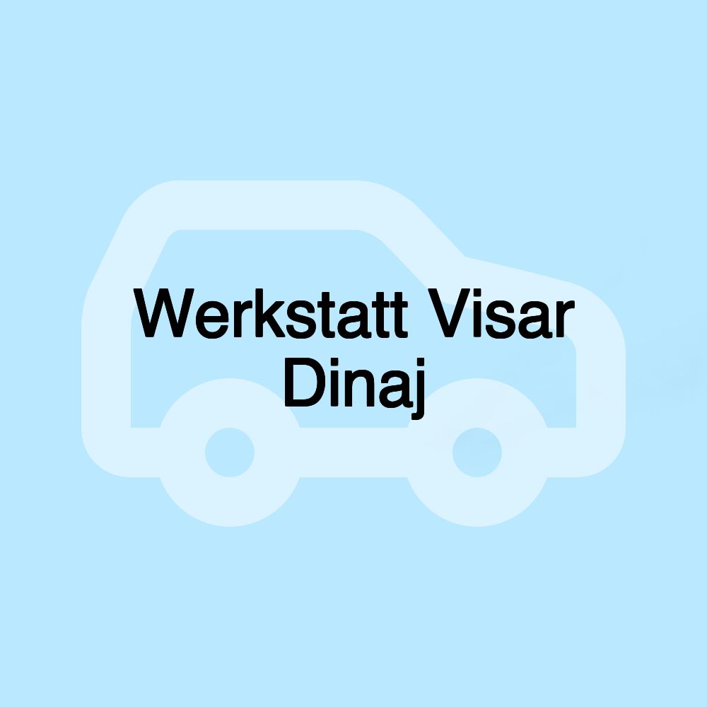 Werkstatt Visar Dinaj