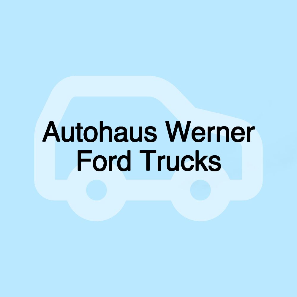 Autohaus Werner Ford Trucks