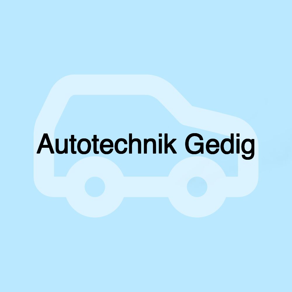 Autotechnik Gedig