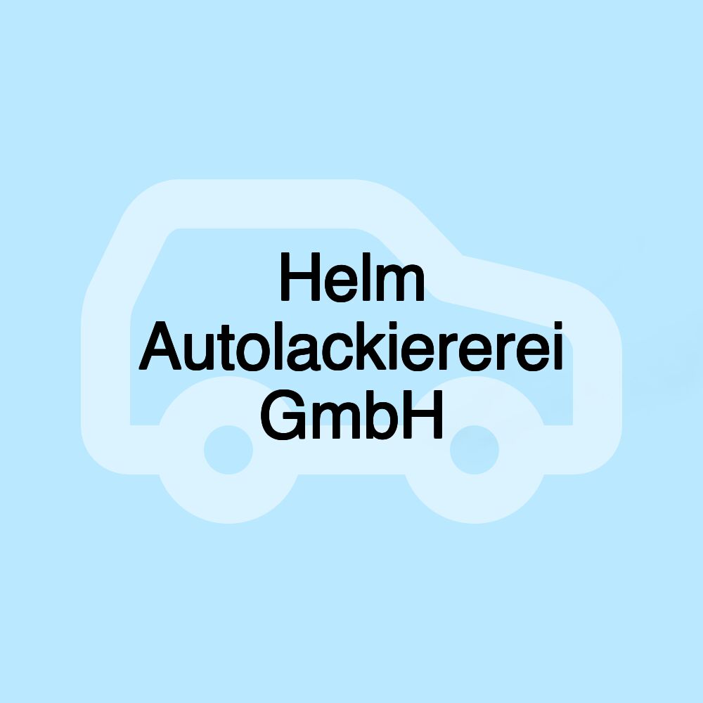Helm Autolackiererei GmbH Helm Autolackiererei GmbH