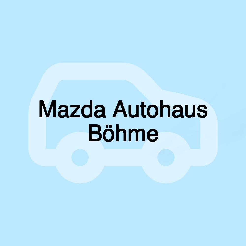 Mazda Autohaus Böhme