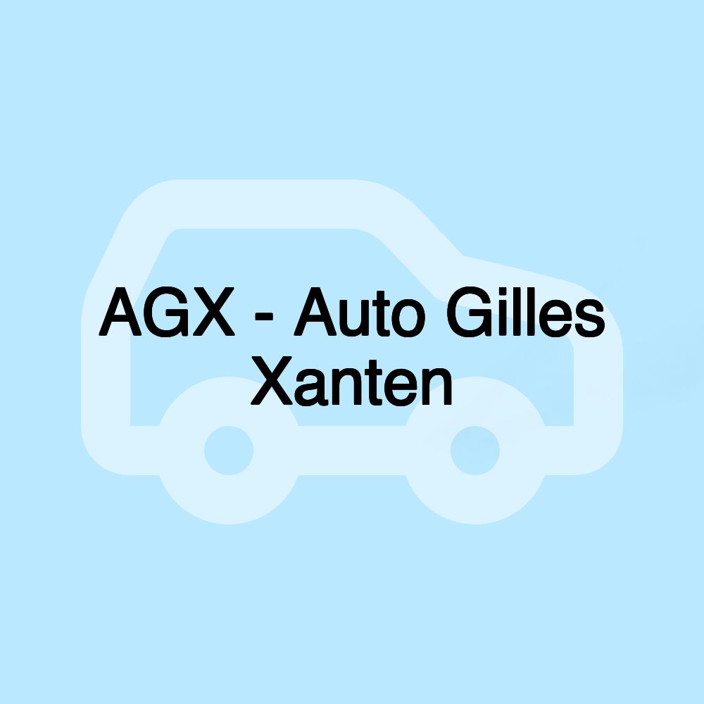 AGX - Auto Gilles Xanten