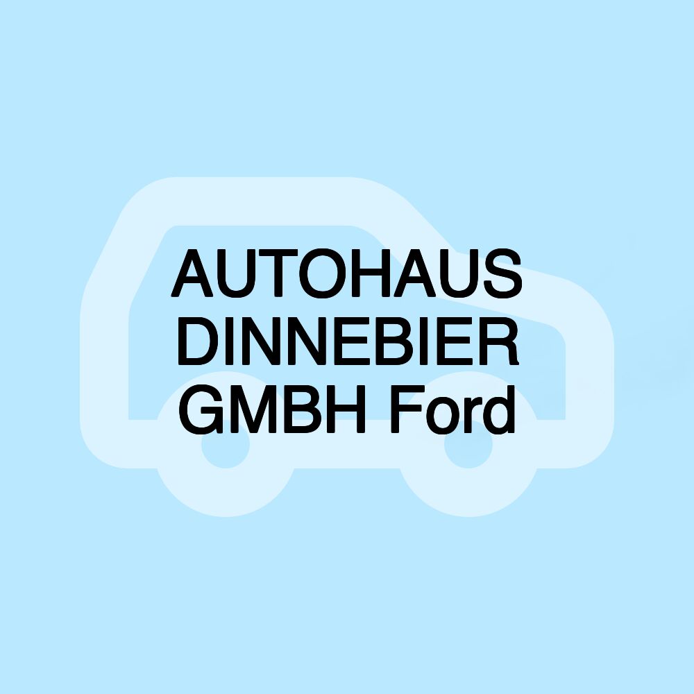 AUTOHAUS DINNEBIER GMBH Ford