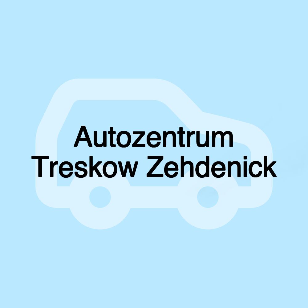 Autozentrum Treskow Zehdenick