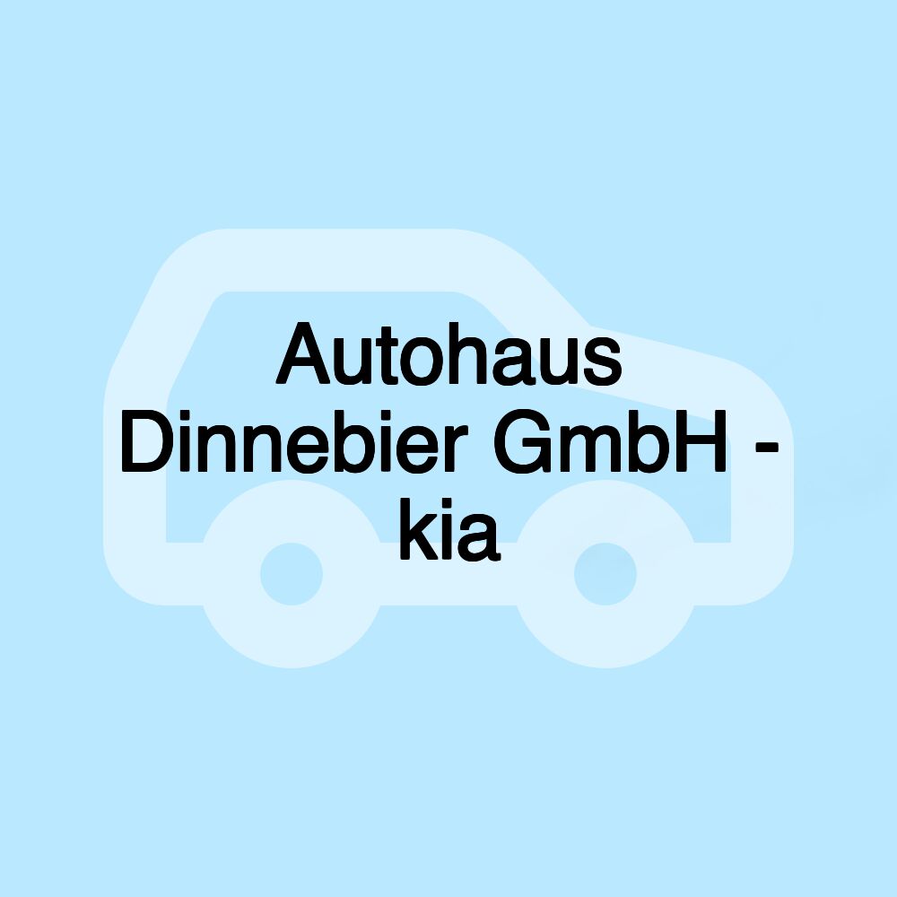 Autohaus Dinnebier GmbH - kia