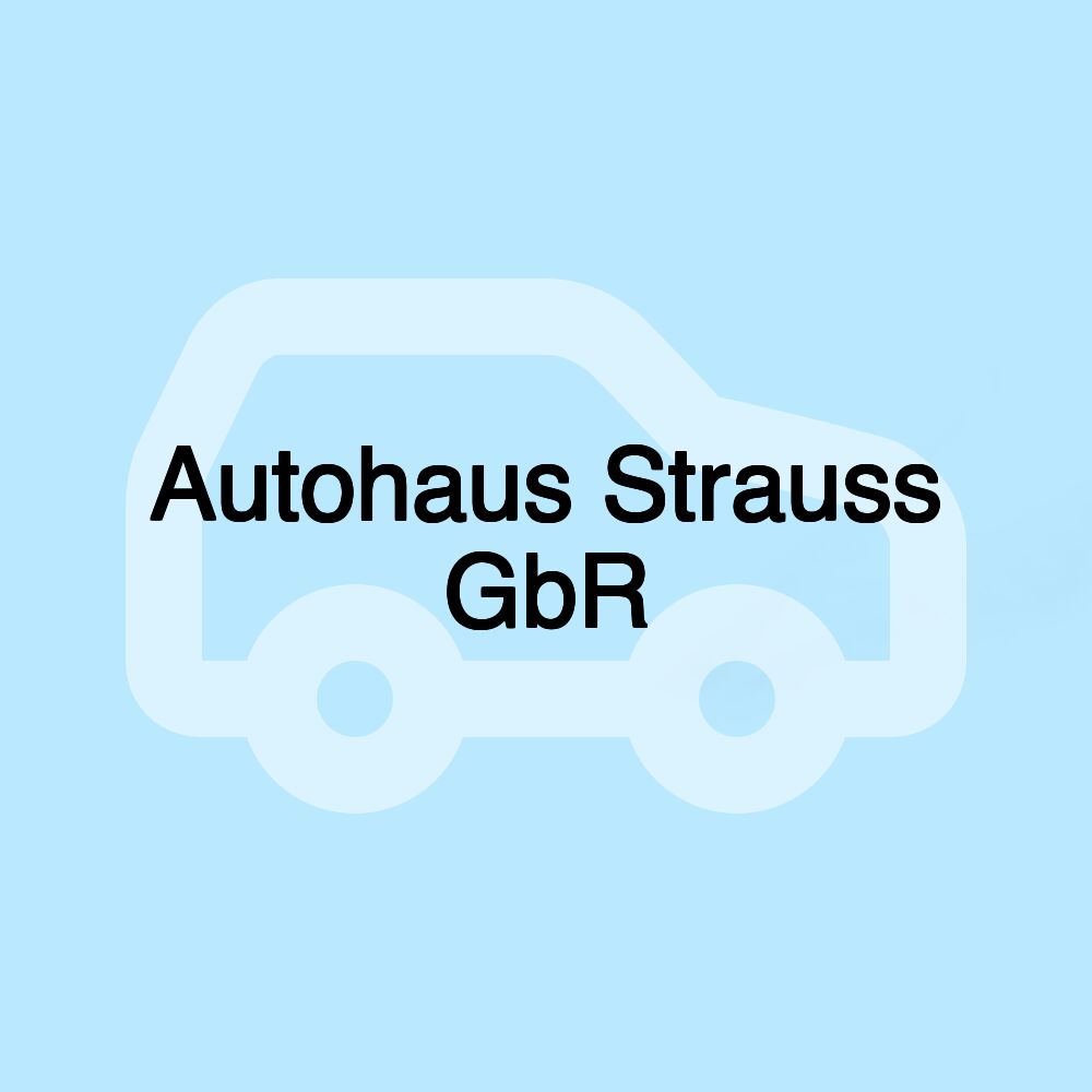 Autohaus Strauss GbR