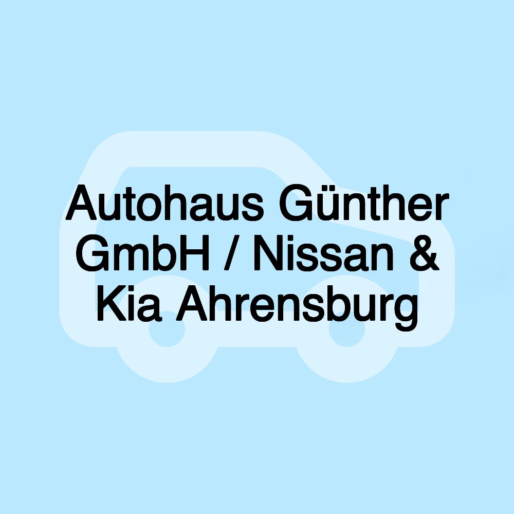 Autohaus Günther GmbH / Nissan & Kia Ahrensburg Autohaus Günther GmbH / Nissan & Kia Ahrensburg