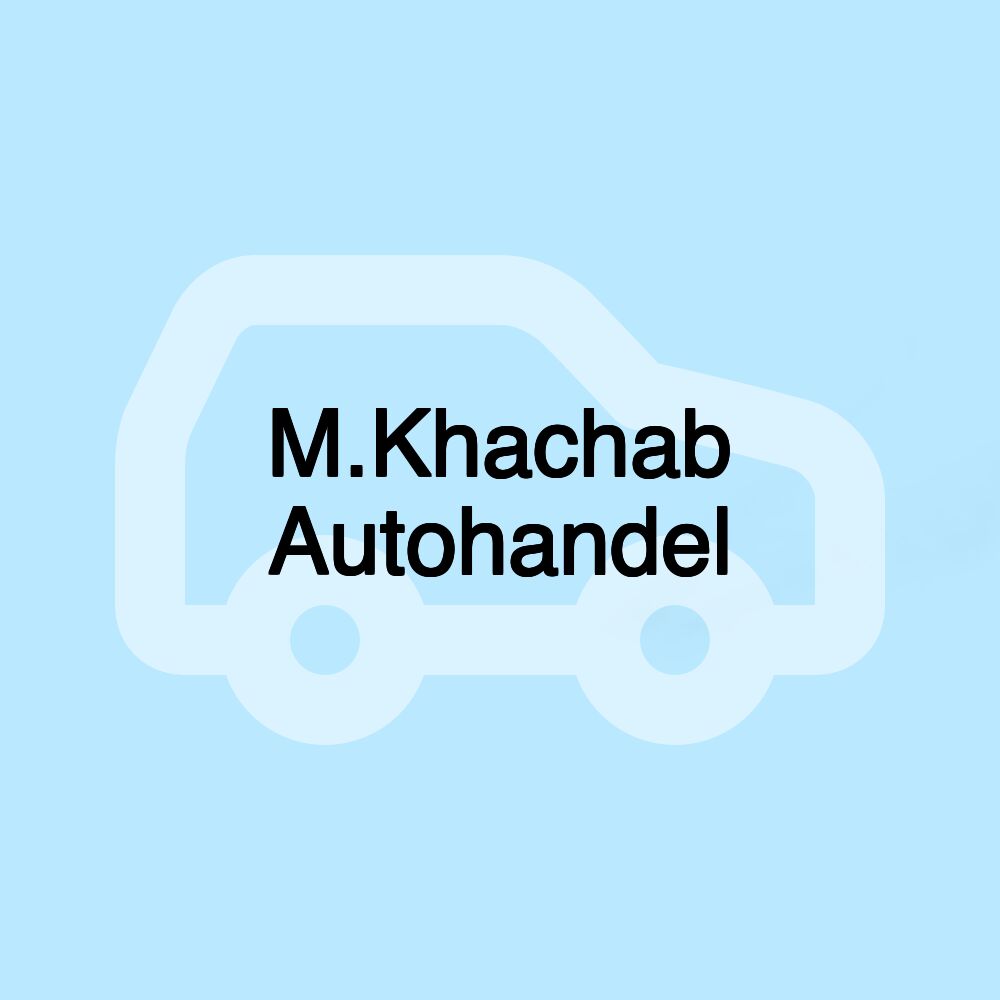 M.Khachab Autohandel