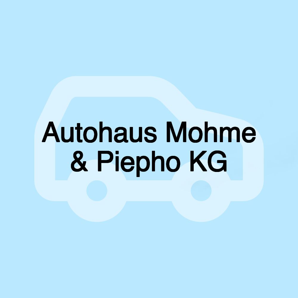 Autohaus Mohme & Piepho KG Autohaus Mohme & Piepho KG