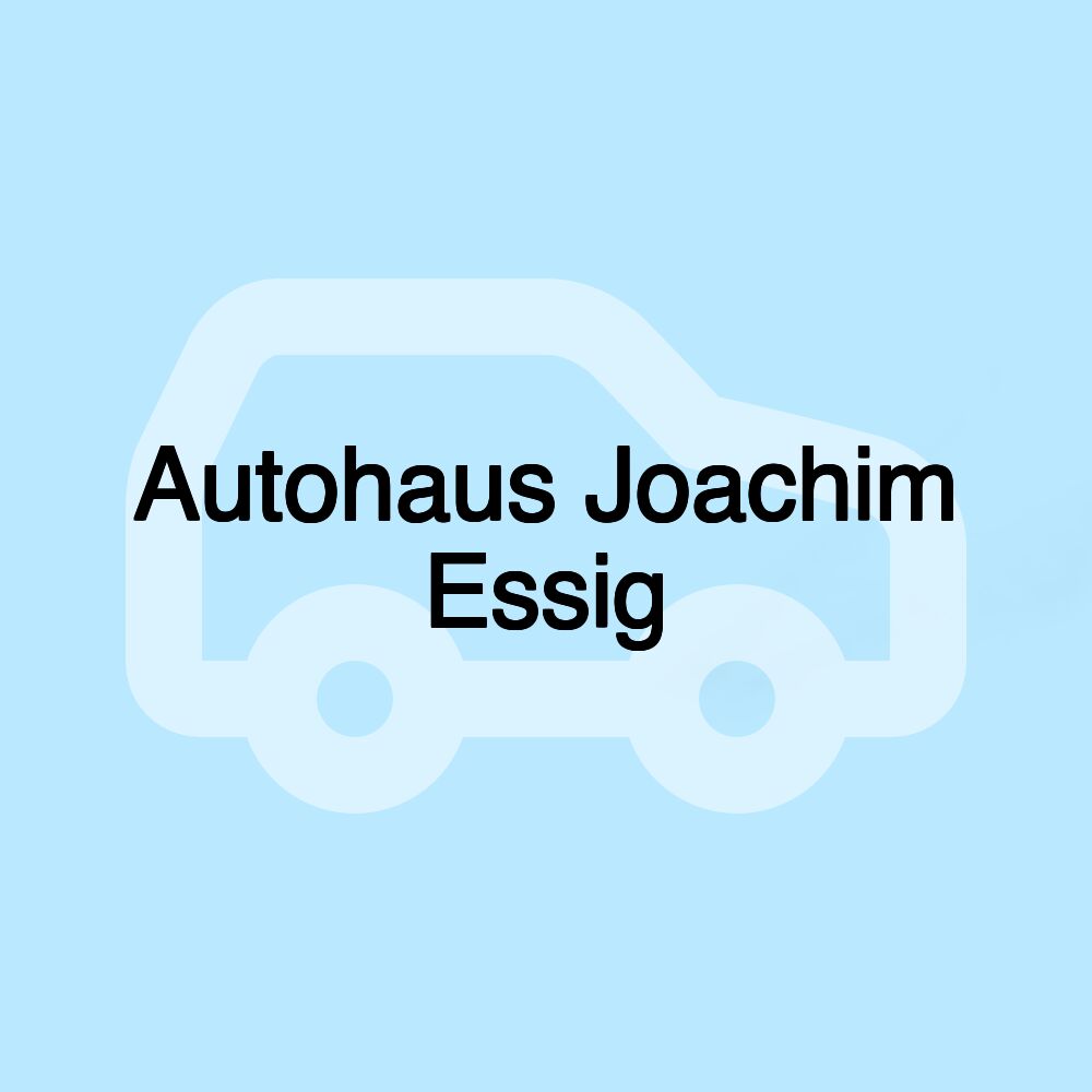 Autohaus Joachim Essig
