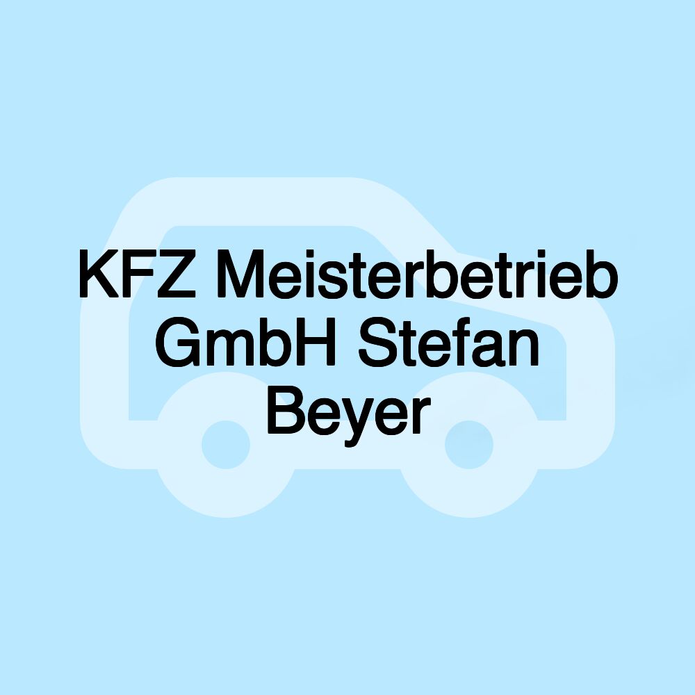 KFZ Meisterbetrieb GmbH Stefan Beyer