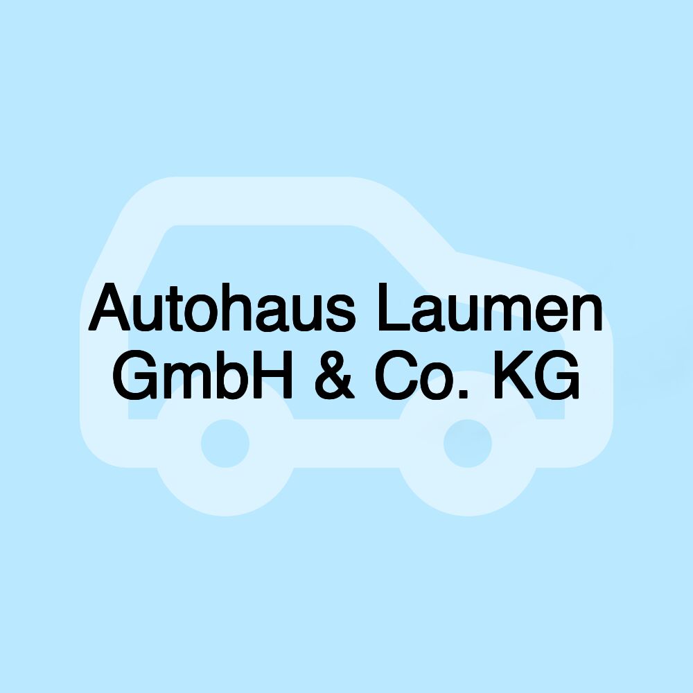 Autohaus Laumen GmbH & Co. KG Autohaus Laumen GmbH & Co. KG