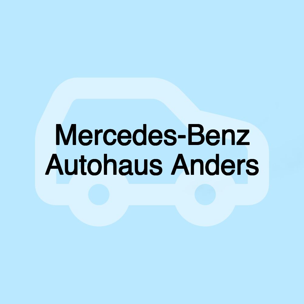 Mercedes-Benz Autohaus Anders Mercedes-Benz Autohaus Anders