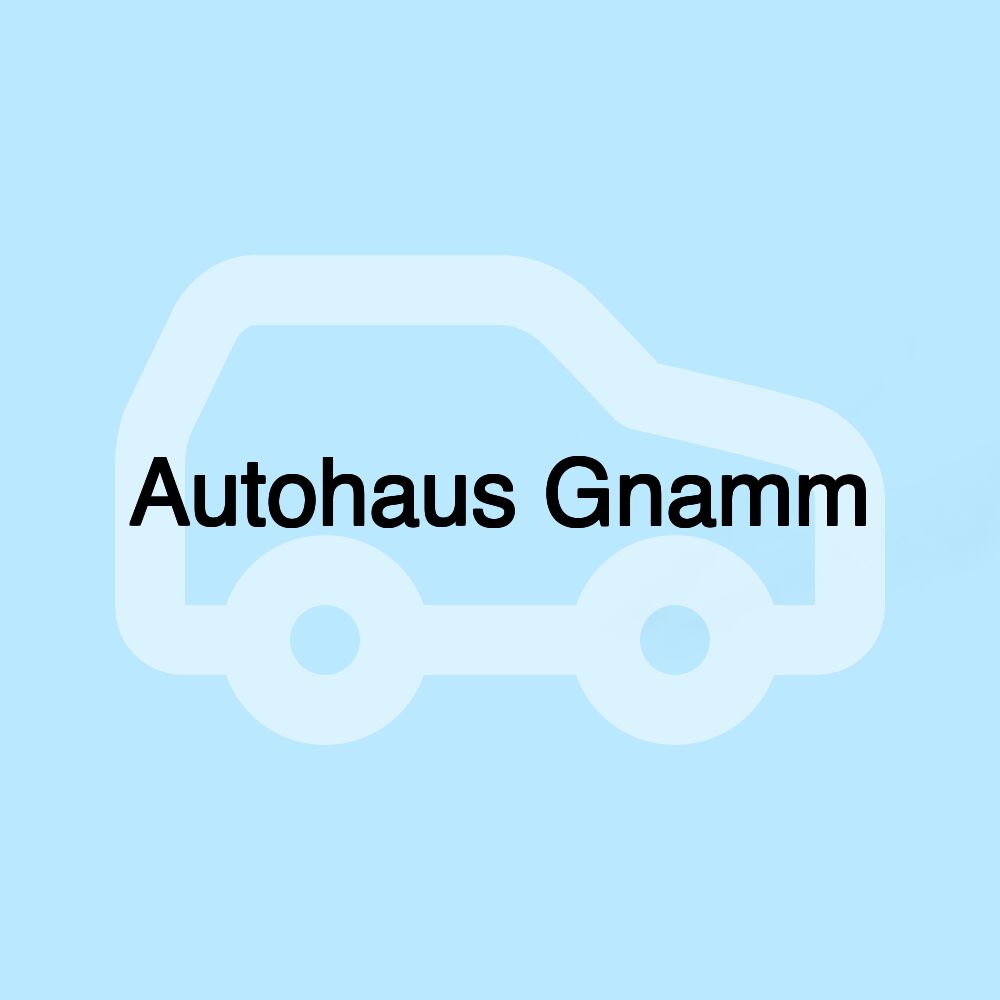 Autohaus Gnamm