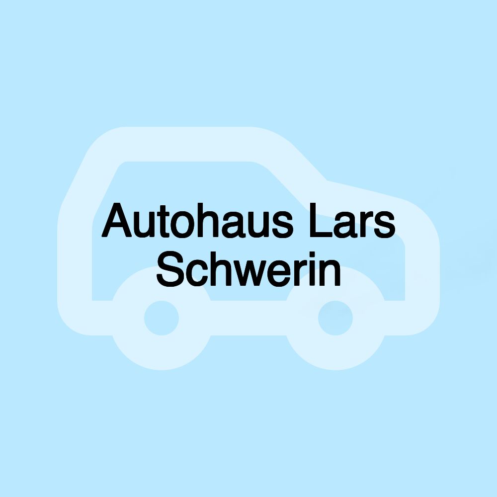 Autohaus Lars Schwerin Autohaus Lars Schwerin