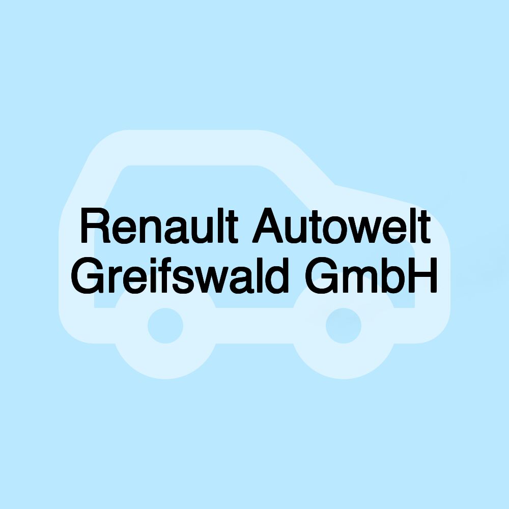 Renault Autowelt Greifswald GmbH