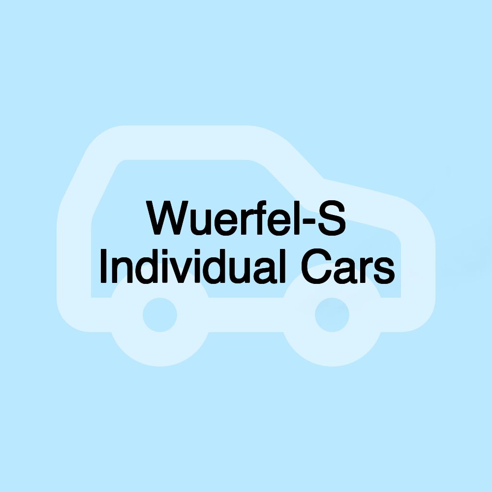 Wuerfel-S Individual Cars