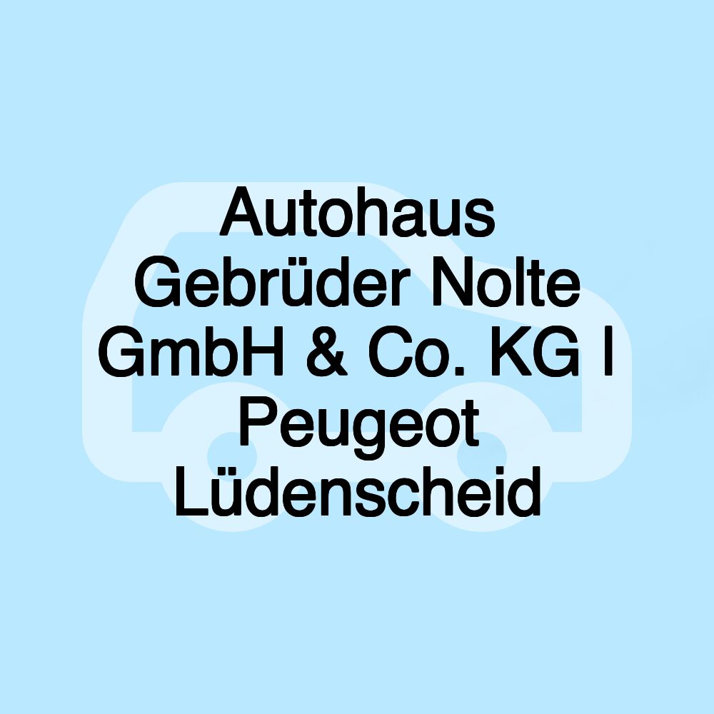 Autohaus Gebrüder Nolte GmbH & Co. KG | Peugeot Lüdenscheid