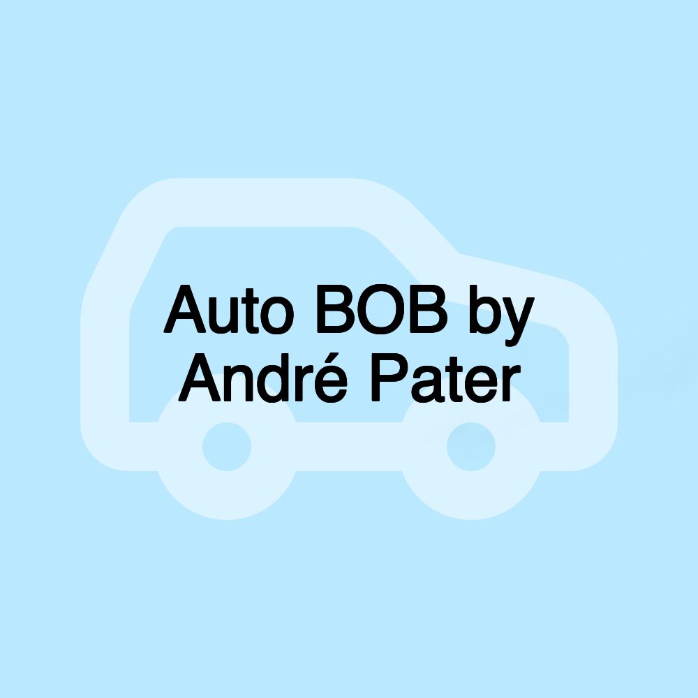 Auto BOB by André Pater Auto BOB by André Pater