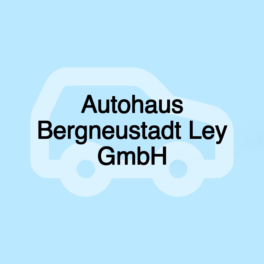 Autohaus Bergneustadt Ley GmbH