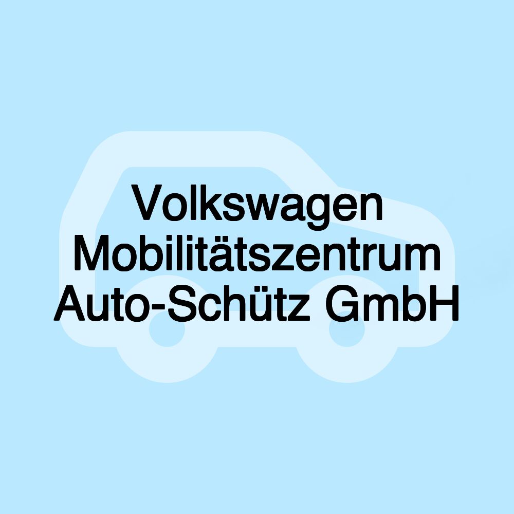 Volkswagen Mobilitätszentrum Auto-Schütz GmbH Volkswagen Mobilitätszentrum Auto-Schütz GmbH
