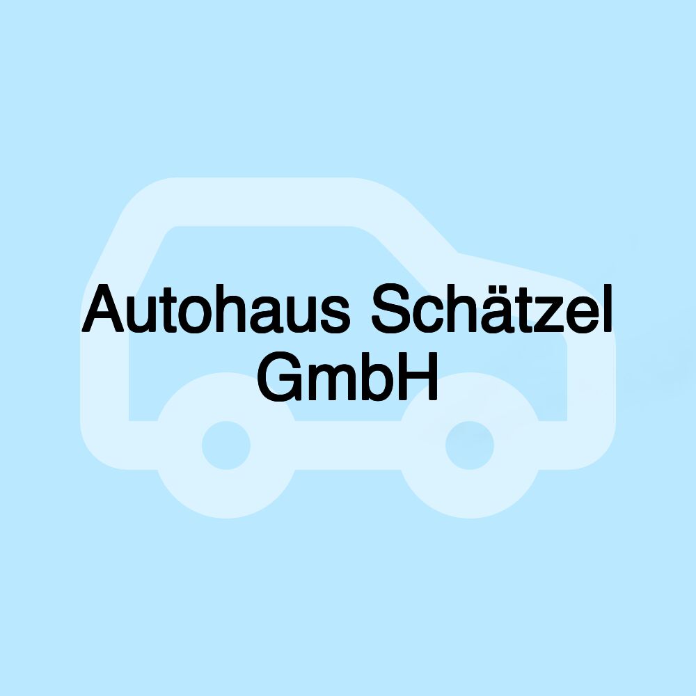 Autohaus Schätzel GmbH