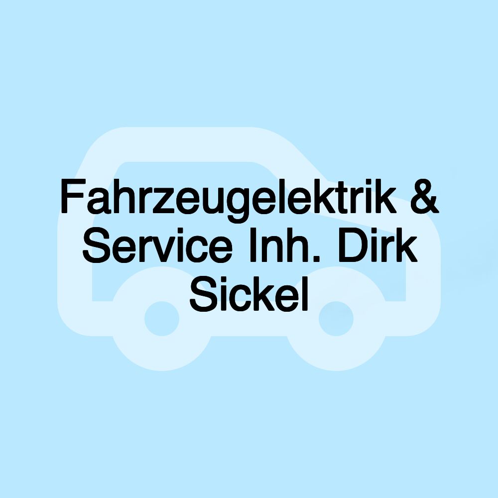 Fahrzeugelektrik & Service Inh. Dirk Sickel
