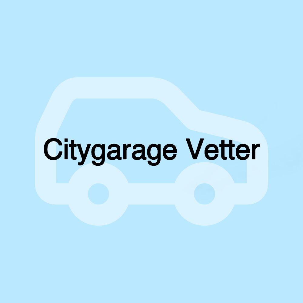 Citygarage Vetter Citygarage Vetter