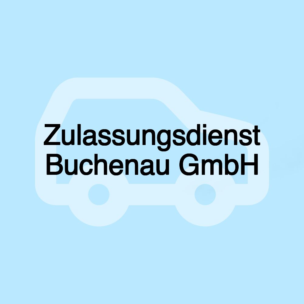 Zulassungsdienst Buchenau GmbH Zulassungsdienst Buchenau GmbH