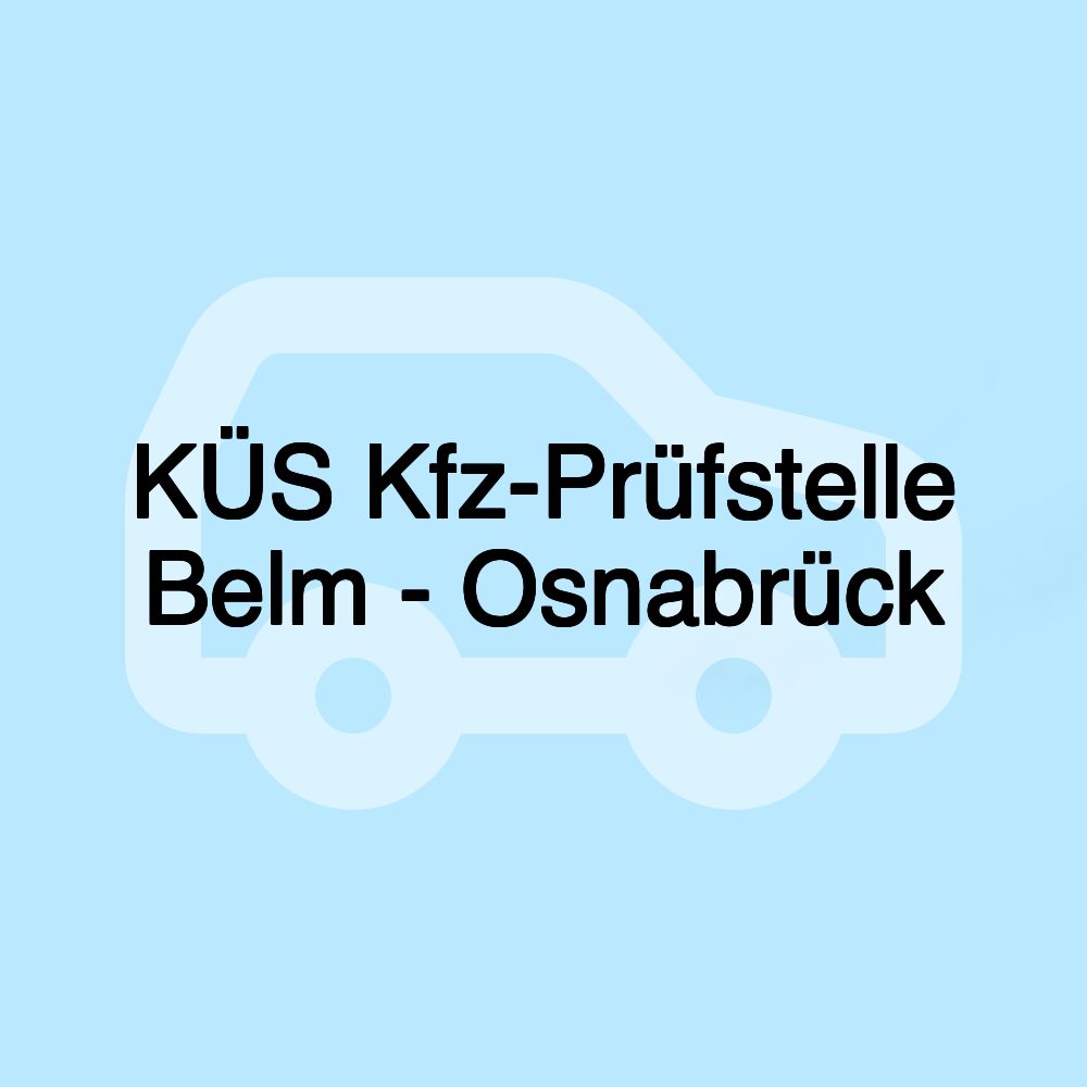 KÜS Kfz-Prüfstelle Belm - Osnabrück