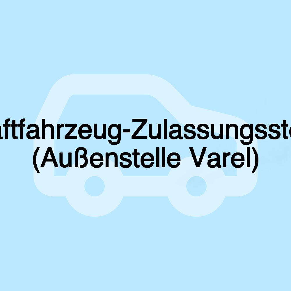 Kraftfahrzeug-Zulassungsstelle (Außenstelle Varel)