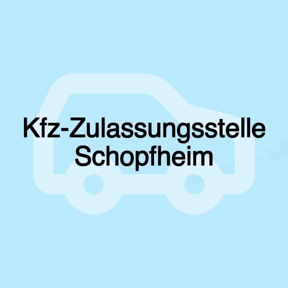 Kfz-Zulassungsstelle Schopfheim