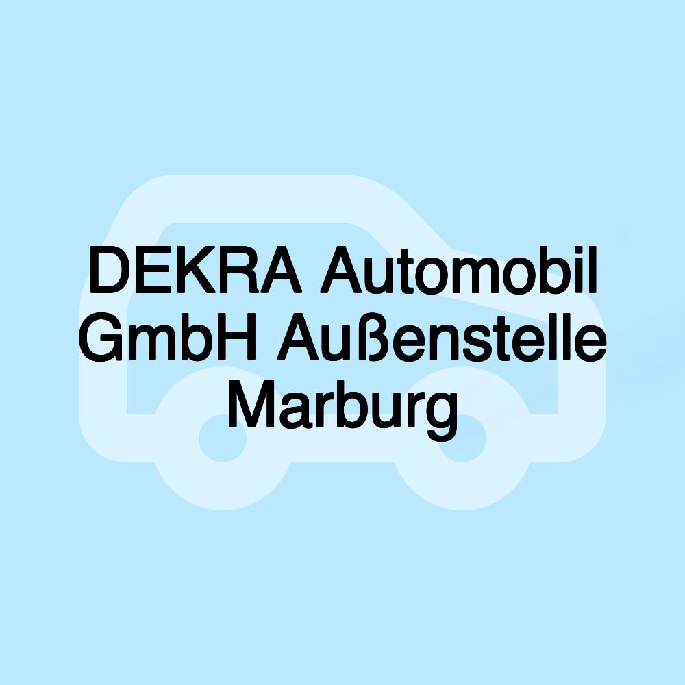 DEKRA Automobil GmbH Außenstelle Marburg