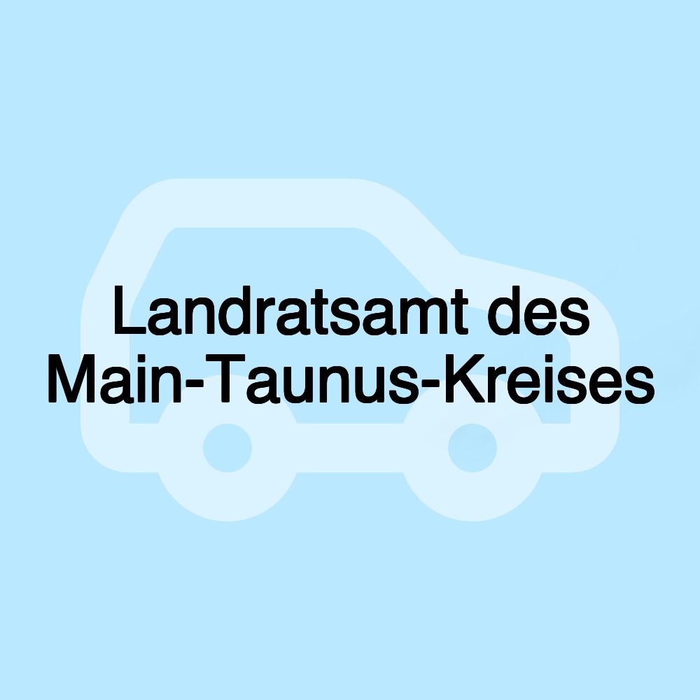 Landratsamt des Main-Taunus-Kreises