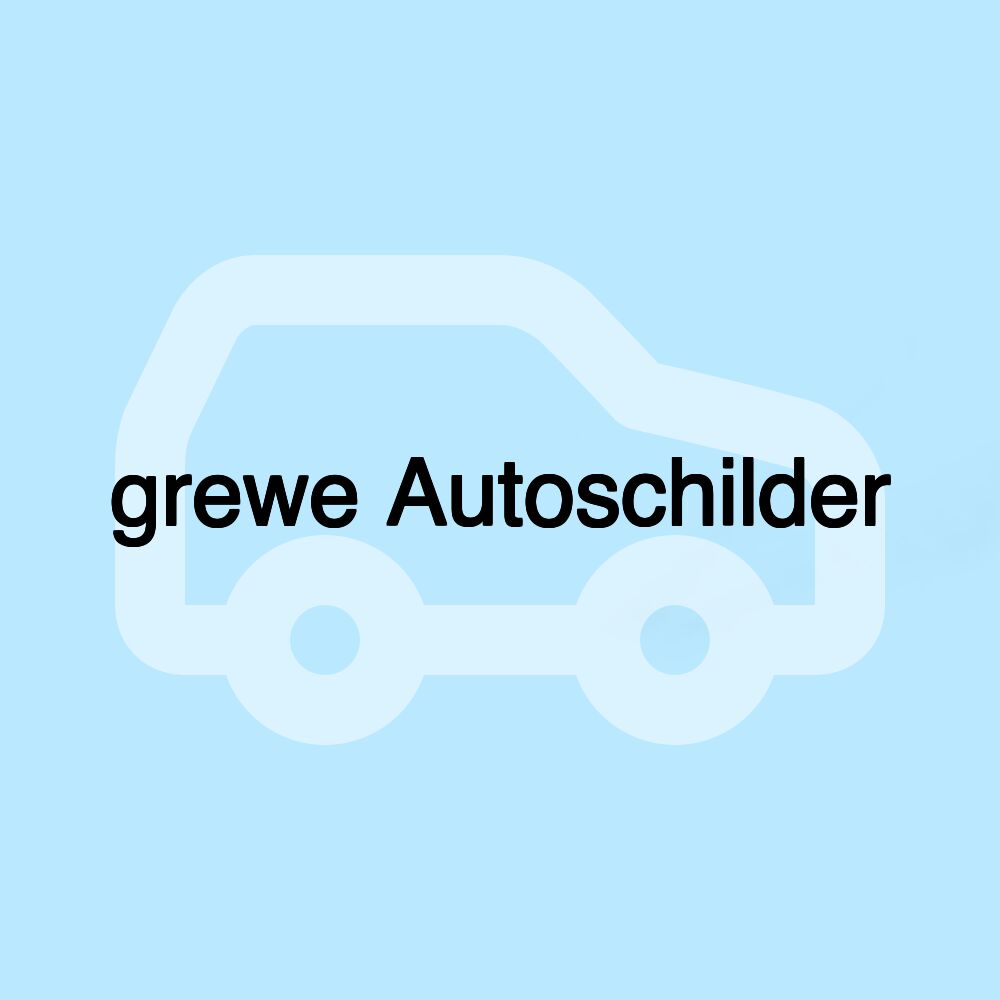 grewe Autoschilder grewe Autoschilder