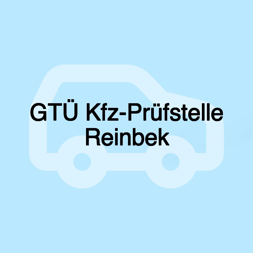 GTÜ Kfz-Prüfstelle Reinbek