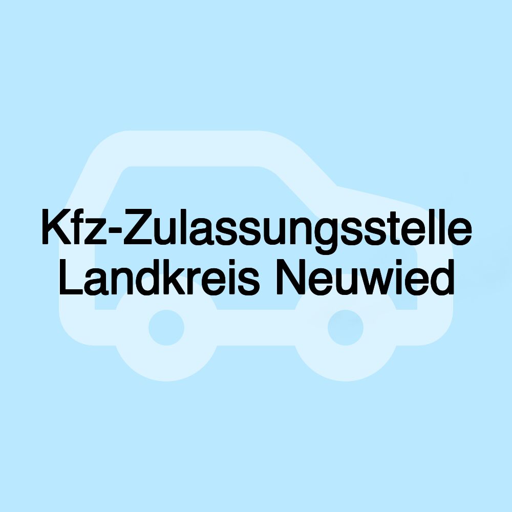 Kfz-Zulassungsstelle Landkreis Neuwied