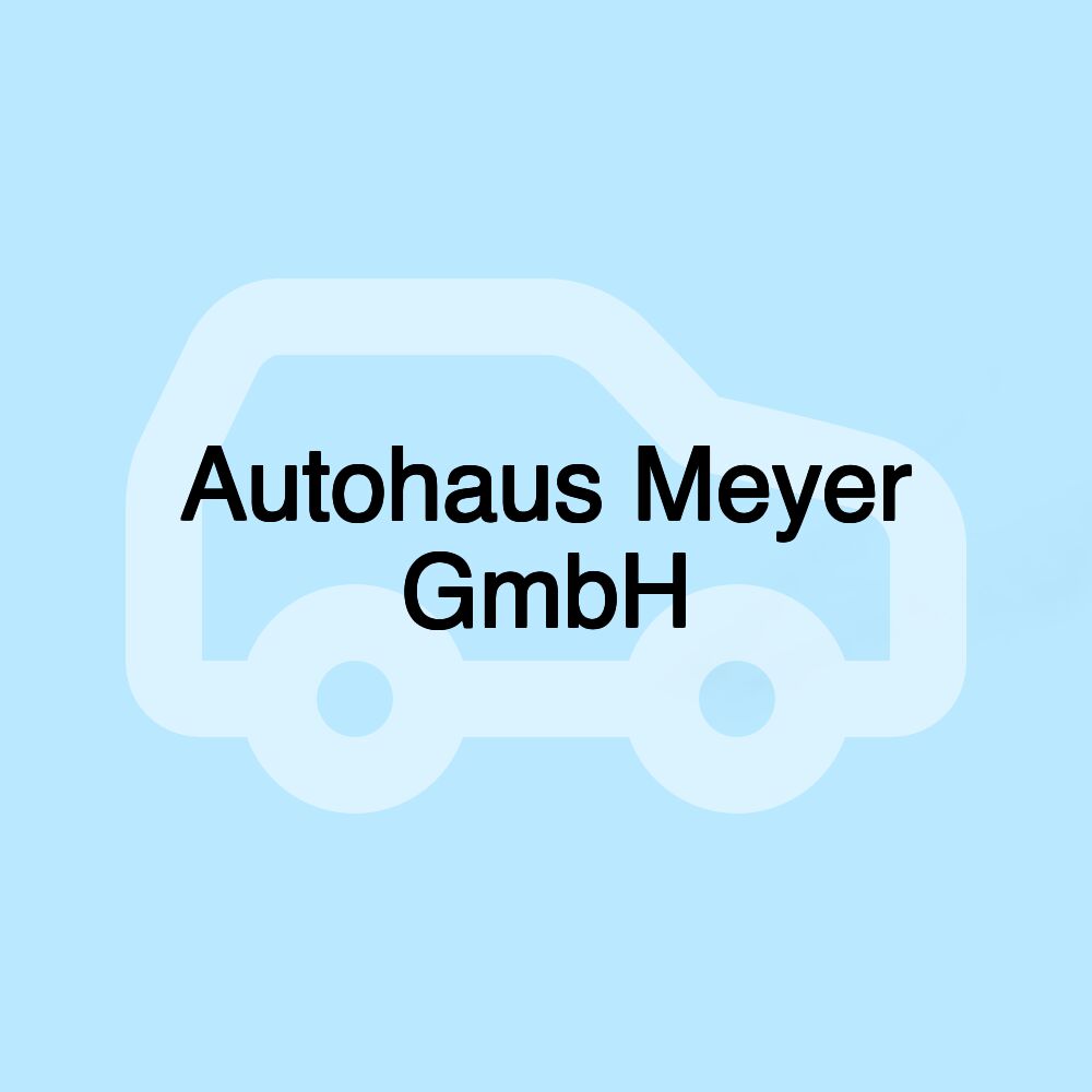 Autohaus Meyer GmbH