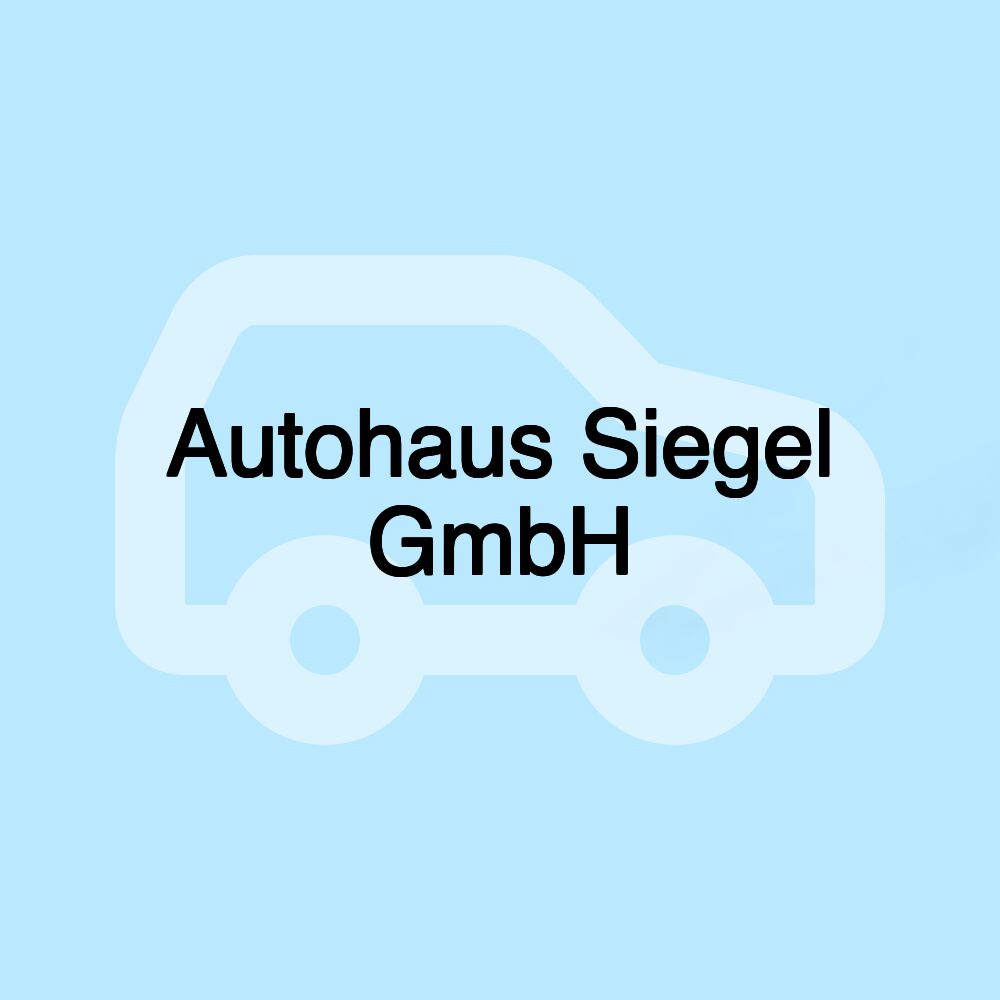 Autohaus Siegel GmbH Autohaus Siegel GmbH