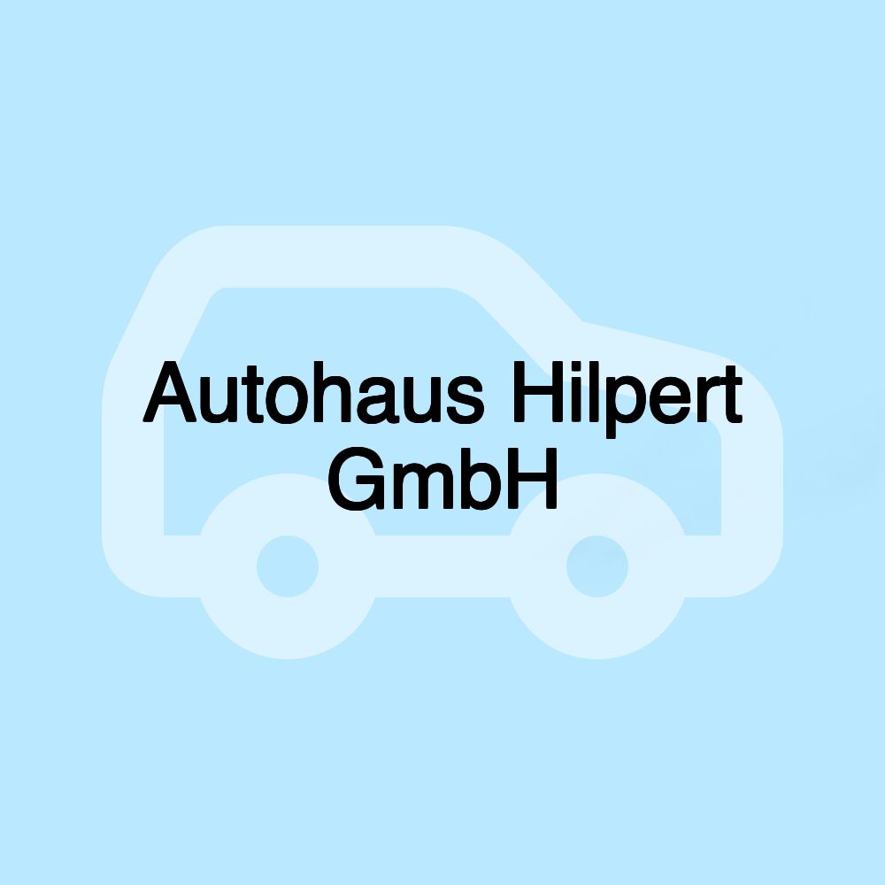 Autohaus Hilpert GmbH