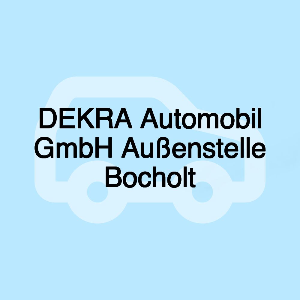 DEKRA Automobil GmbH Außenstelle Bocholt