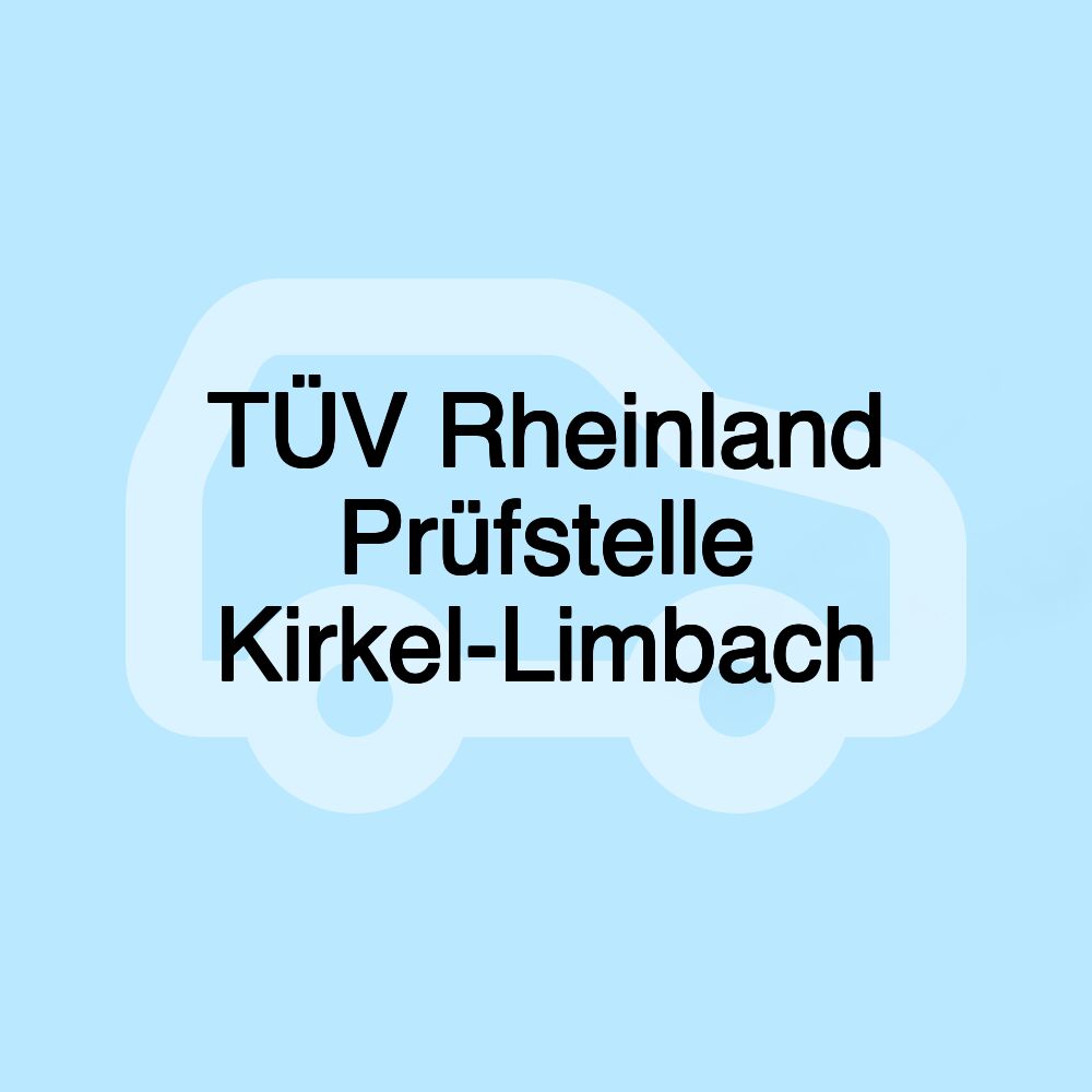 TÜV Rheinland Prüfstelle Kirkel-Limbach