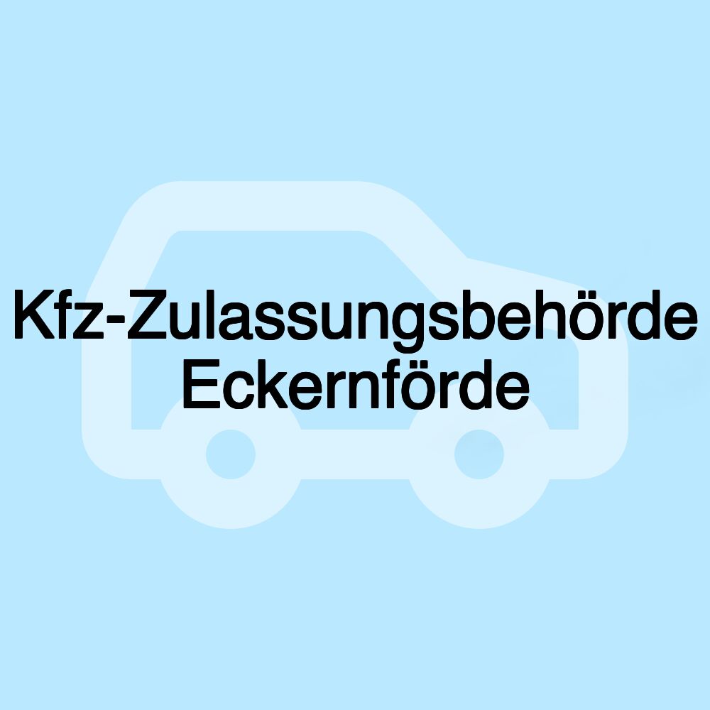 Kfz-Zulassungsbehörde Eckernförde Kfz-Zulassungsbehörde Eckernförde
