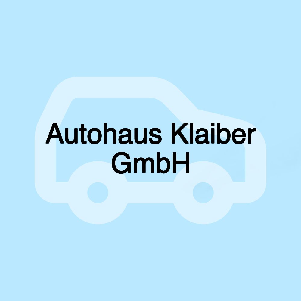 Autohaus Klaiber GmbH Autohaus Klaiber GmbH