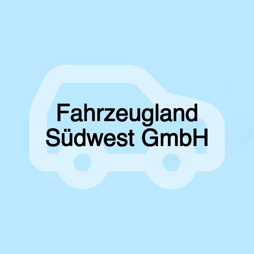 Fahrzeugland Südwest GmbH